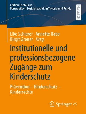 cover image of Institutionelle und professionsbezogene Zugänge zum Kinderschutz